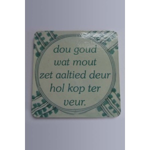 Groningse onderzetter met spreuk