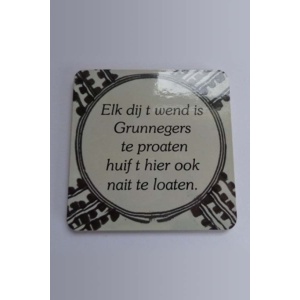 Onderzetter Groningen met spreuk
