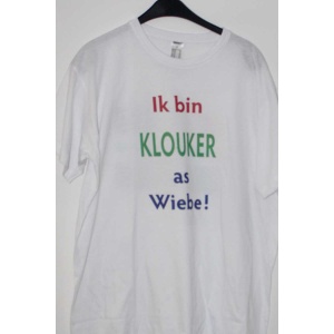 T-shirt "Ik bin KLOUKER as Wiebe!"