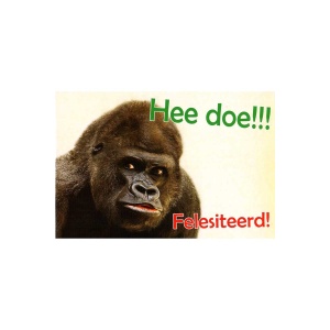 Wenskaart Hee doe!!! Felesiteerd!